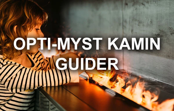 Opti-myst kamin guider